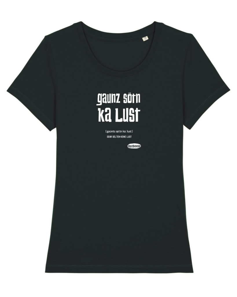 OstSeele - Tshirt - Gaunz sötn ka Lust