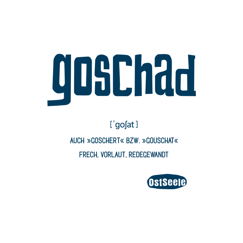 Goschad - Motiv
