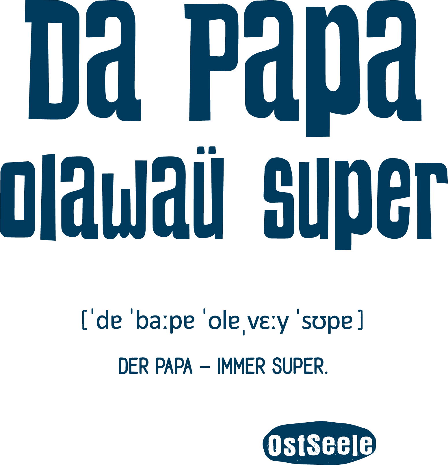 OstSeele-Da Papa olawaü super