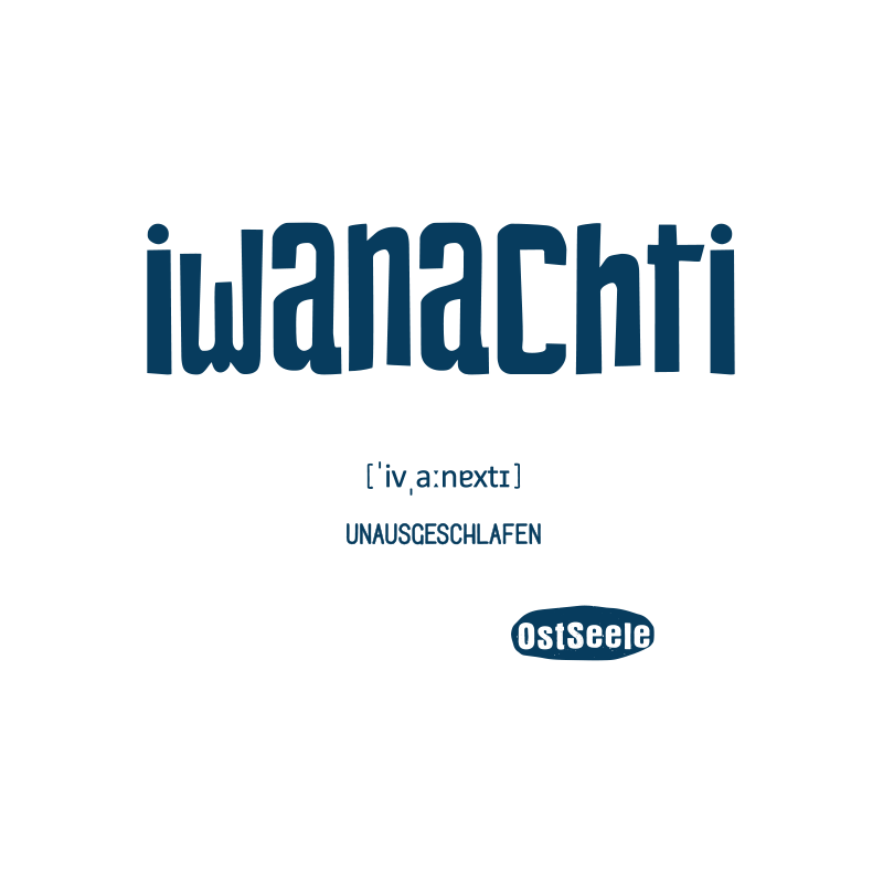 OstSeele - iwanachti