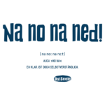 OstSeele - na no na ned!