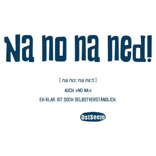 OstSeele - na no na ned!