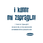 I kunnt mi zspragln! – Bild 2